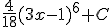 \frac{4}{18}(3x-1)^6+C